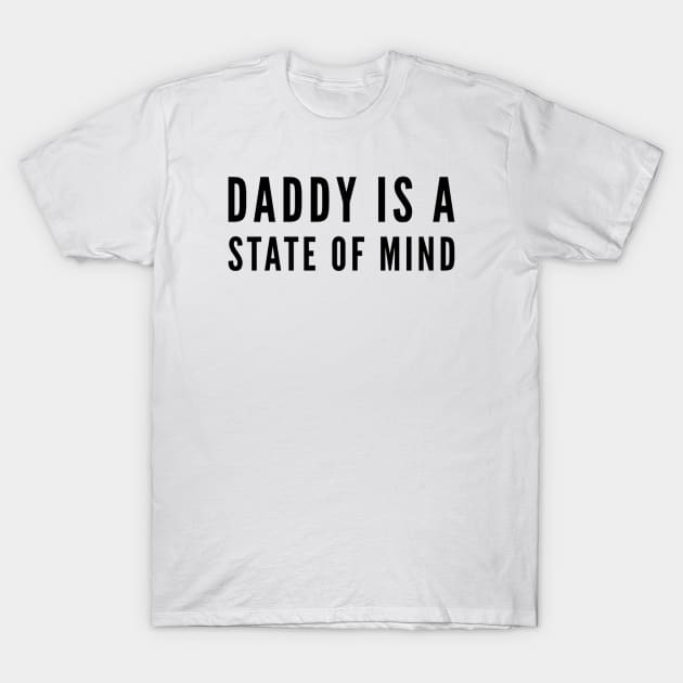 Daddy is a state of mind - Pedro Pascal T-Shirt by Live Together